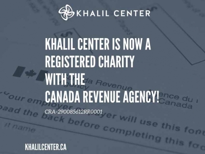 Khalil Center Obtains Charitable Status in Canada